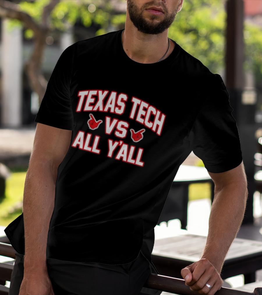Texas Tech Red Raiders Vs All Y'all NCAA Rivalry T-Shirt