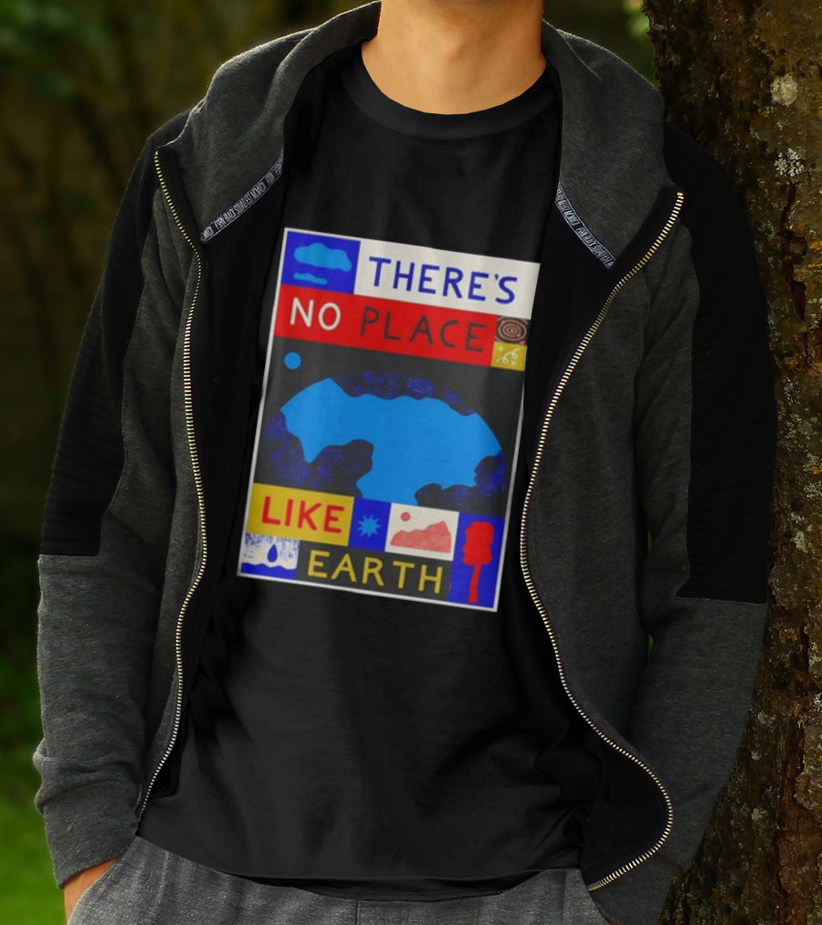 There's No Place Like Earth Vibrant Planetary T-Shirt