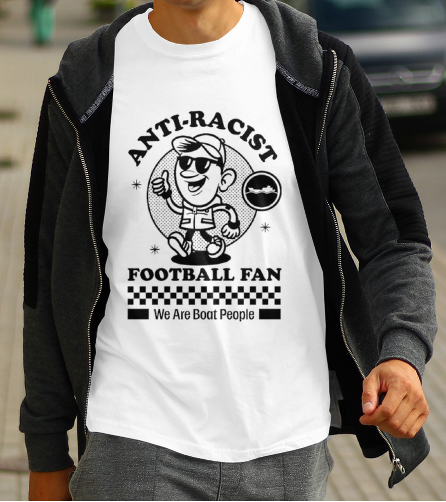 Anti Racist Football Fan We Are Boat People T-Shirt