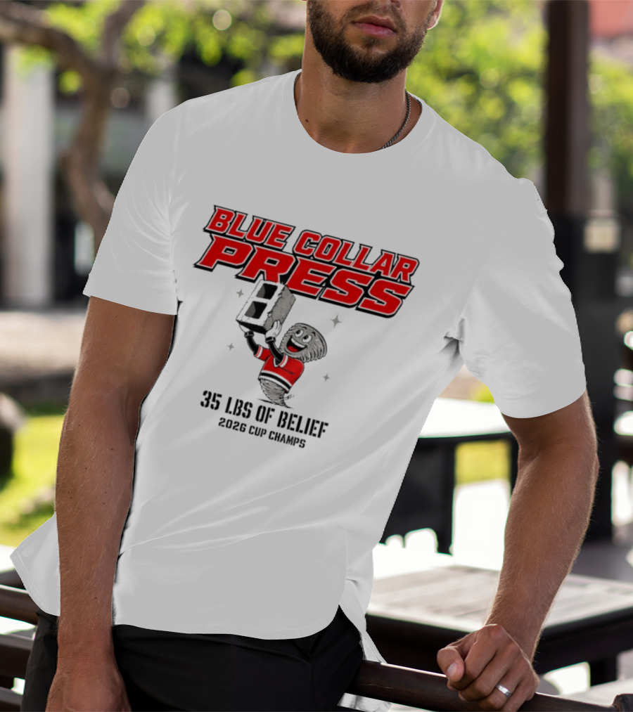 Blue Collar Press 2026 Cup Champs 35 Lbs Of Belief Carolina Hurricanes NHL T-Shirt