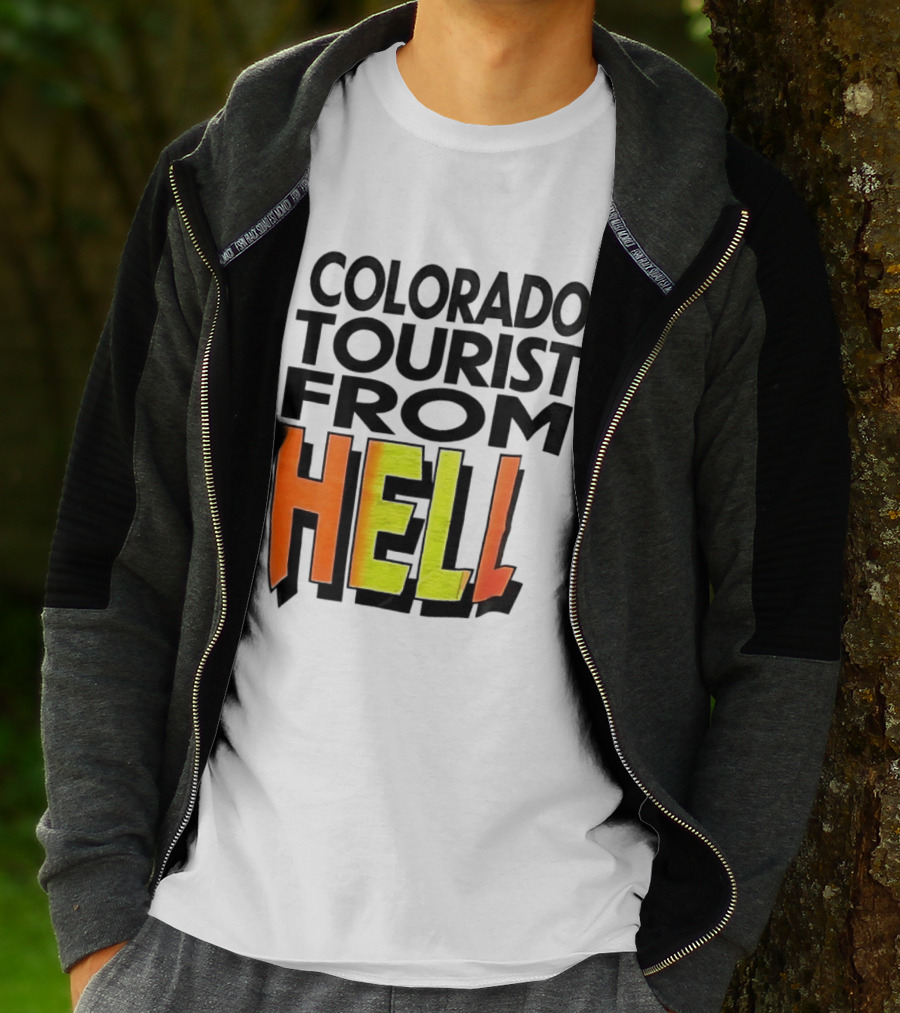 Colorado Tourist From Hell T-Shirt