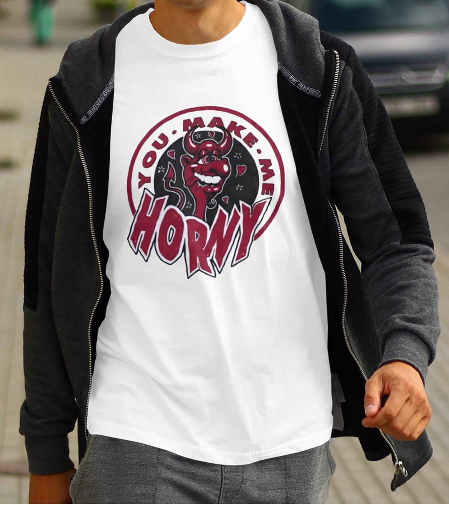You Make Me Horny Devil Red Horns Circular T-Shirt