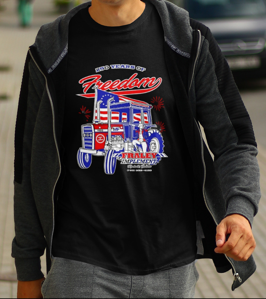 250 Years Of Freedom Fraley Implement American Flag Tractor Plevna IN White County T-Shirt