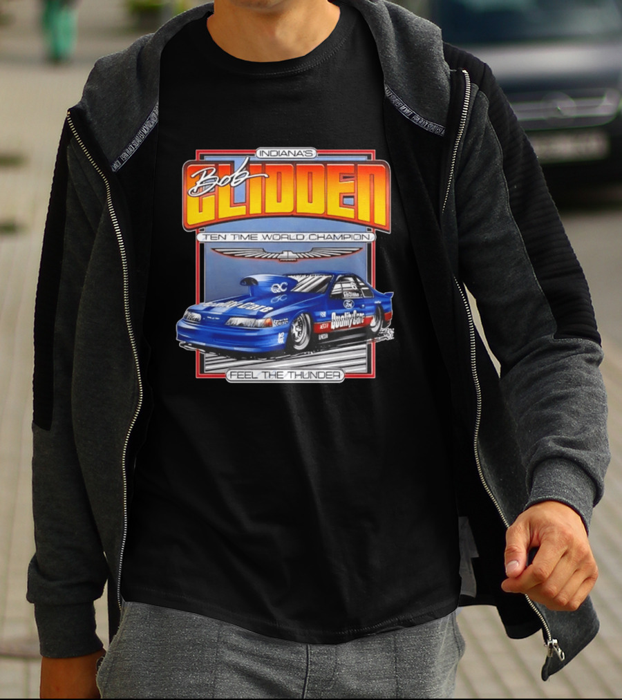 Indiana's Bob Glidden Ten Time World Champion Ford Thunderbird Feel The Thunder T-Shirt
