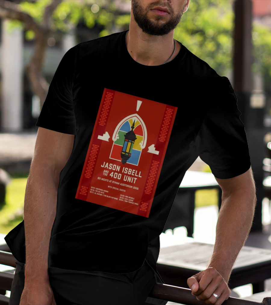 Jason Isbell And The 400 Unit Six Nights Ryman Auditorium 2026 With Special Guests T-Shirt