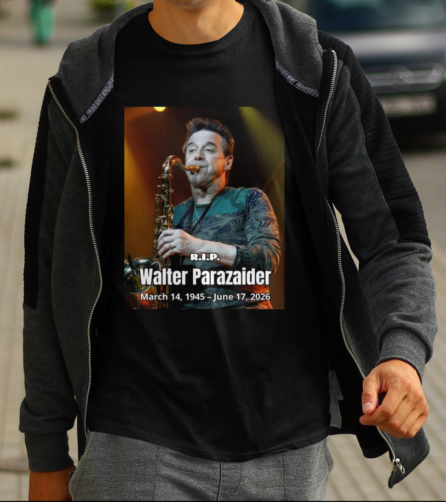 R.I.P. Walter Parazaider March 14 1945 June 17 2026 T-Shirt