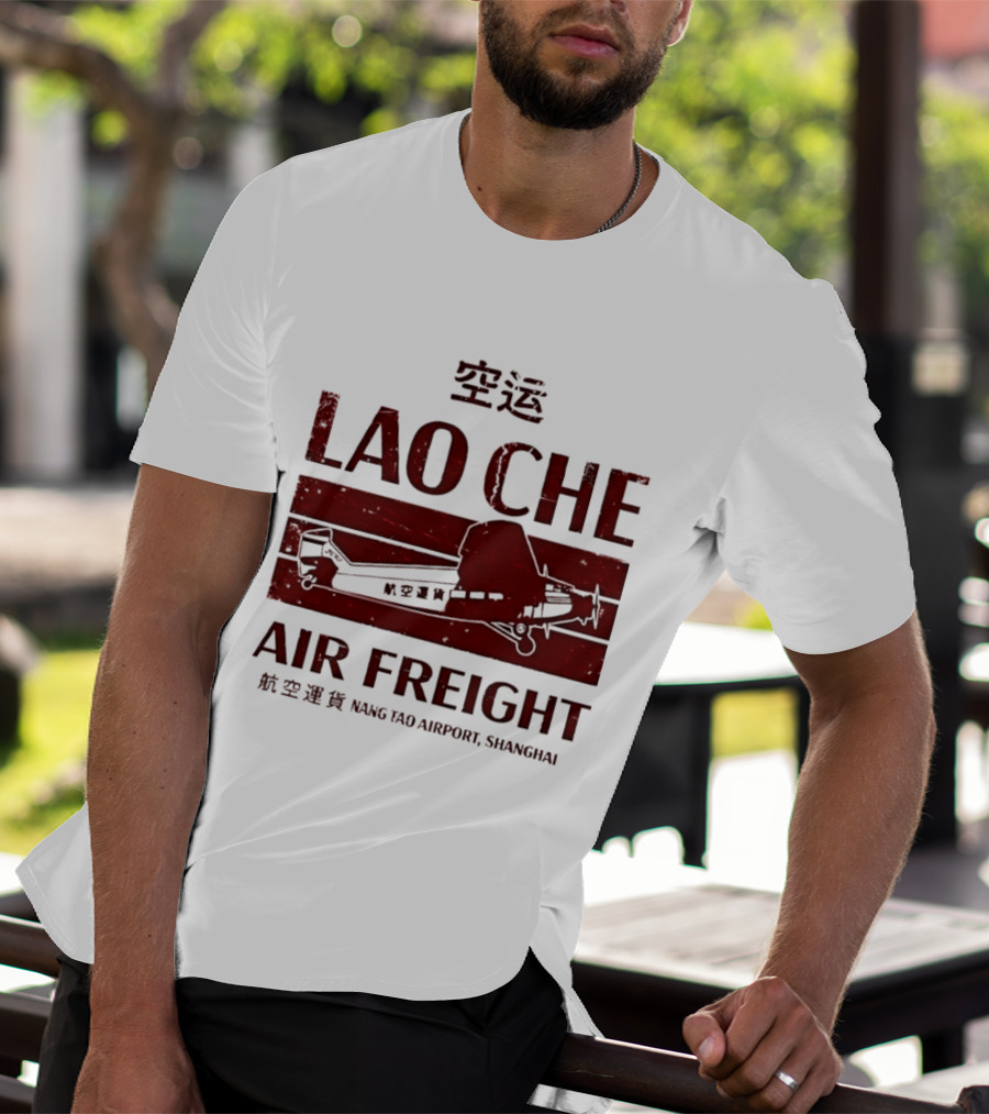 Lao Che Air Freight Nang Tao Airport Shanghai Indiana Jones Temple Of Doom T-Shirt