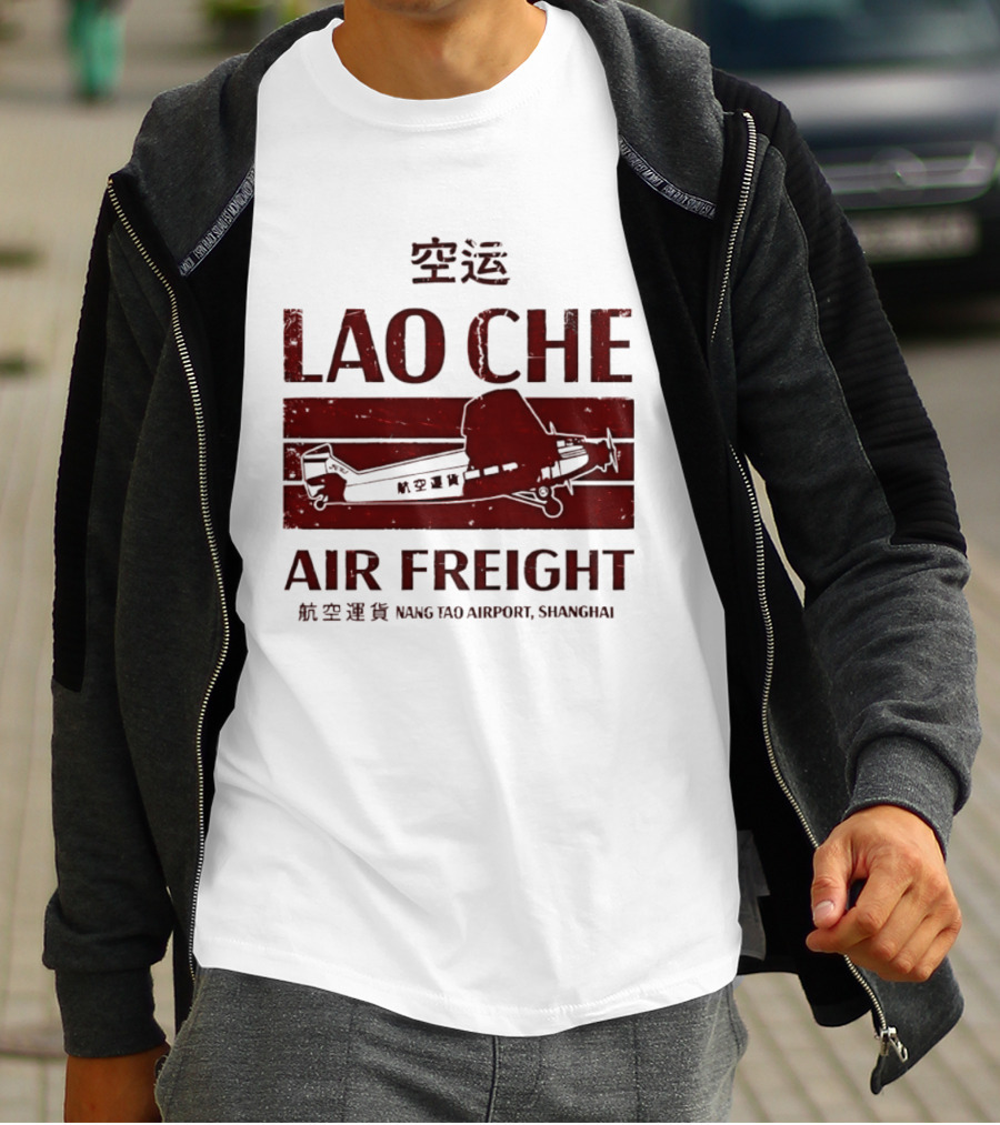 Lao Che Air Freight Nang Tao Airport Shanghai Indiana Jones Temple Of Doom T-Shirt