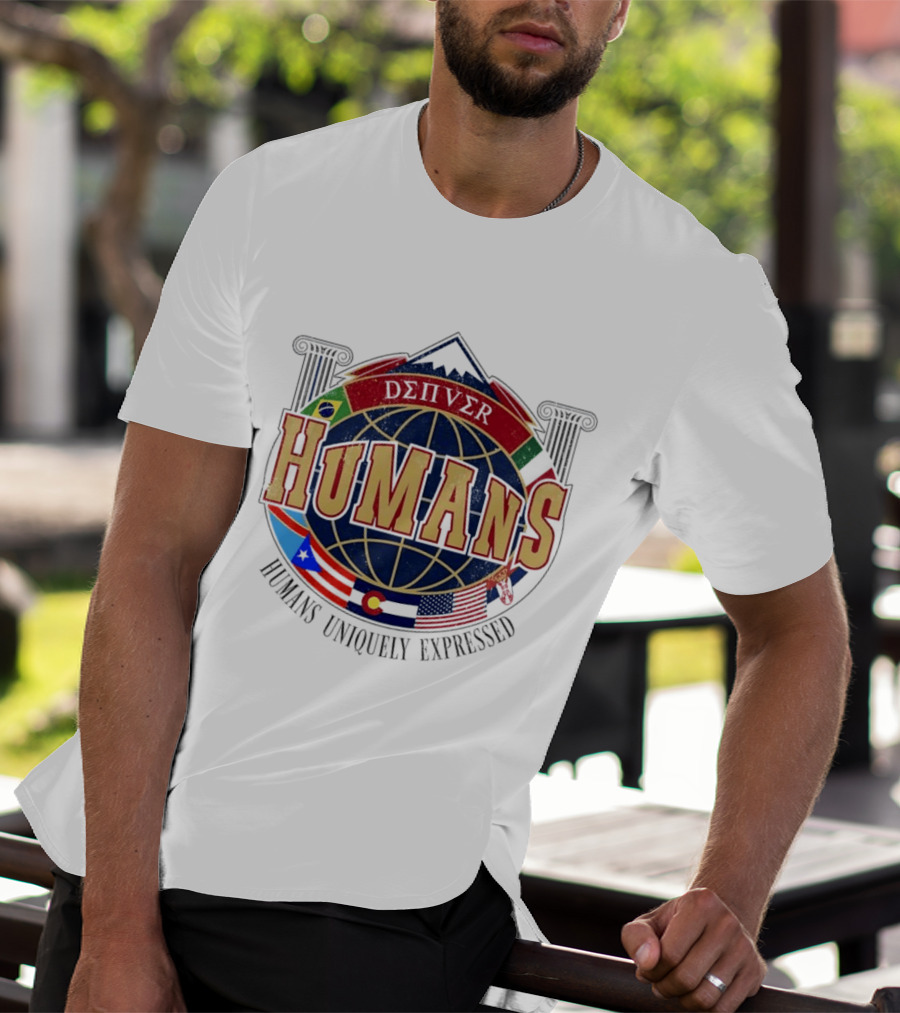 Denver Humans Flags Global Diversity Uniquely Expressed T-Shirt