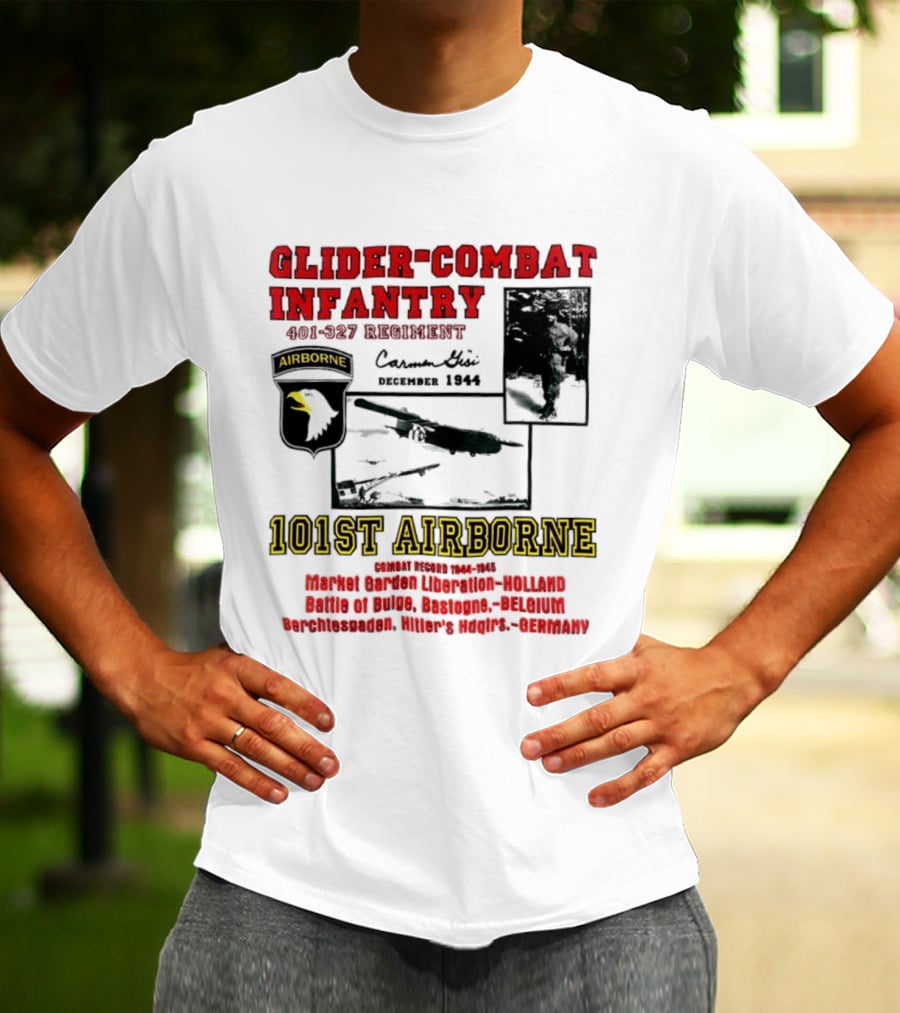 Glider Combat Infantry 401 327 Regiment 101st Airborne Market Garden Arnhem September 1944 T-Shirt