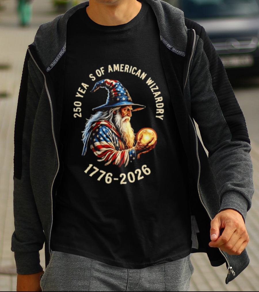 250 Years Of American Wizardry 1776 2026 Patriotic Wizard T-Shirt