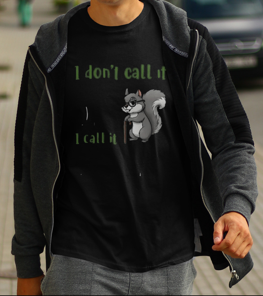 I Don't Call It Getting Old I Call It Outliving The Warranty Squirrel T-Shirt