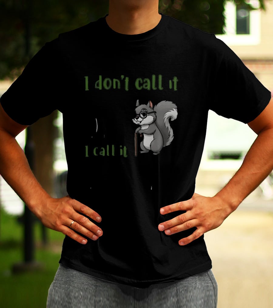I Don't Call It Getting Old I Call It Outliving The Warranty Squirrel T-Shirt