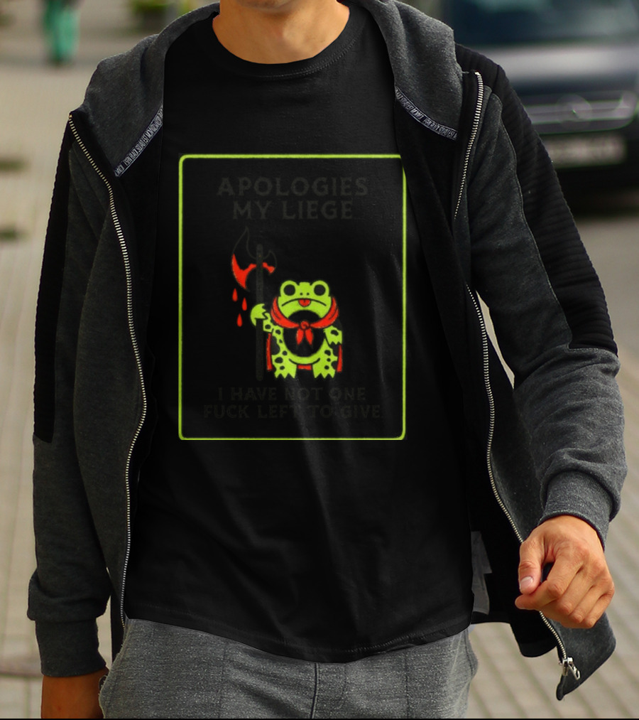 Frog Apologies My Liege I Have Not One Left To Give Medieval Humor T-Shirt