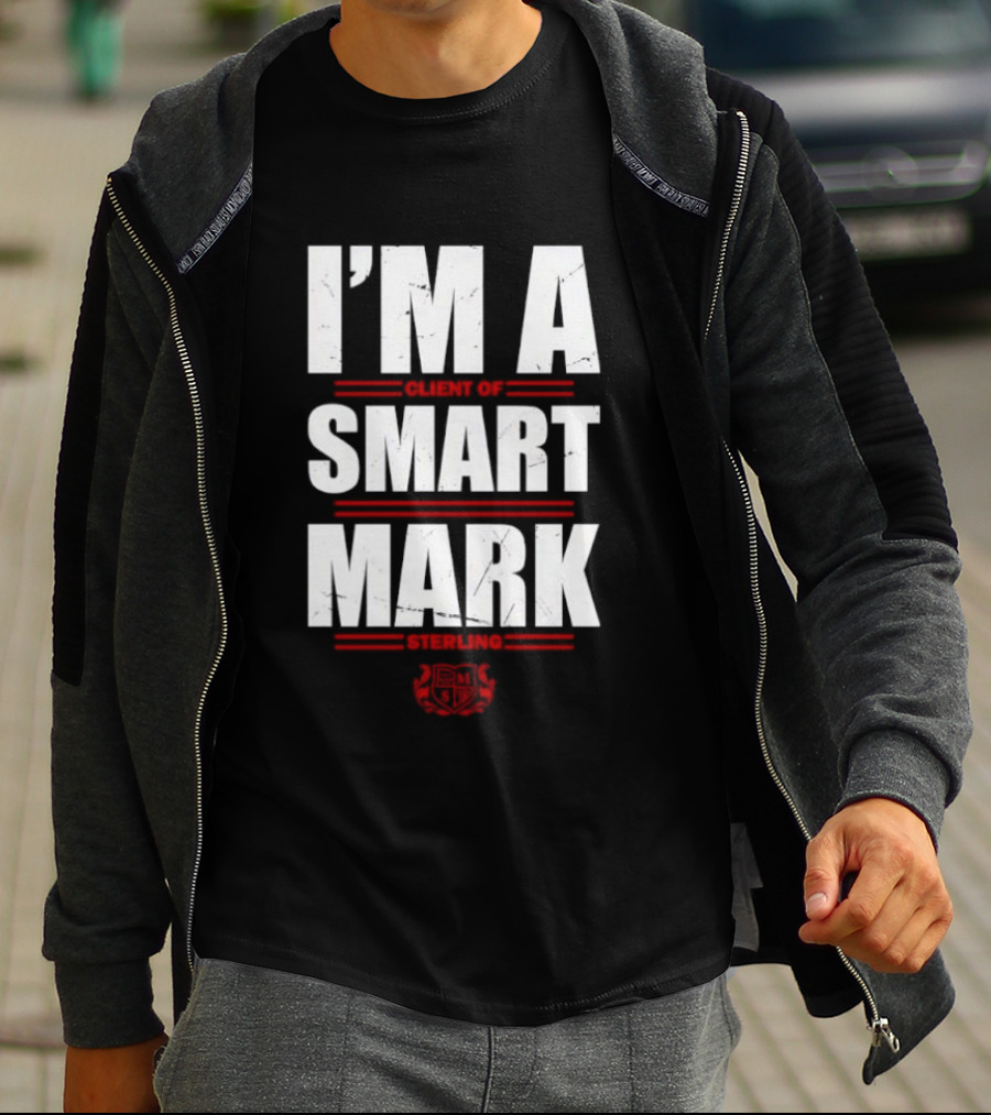 I'm A Client Of Smart Mark Sterling T-Shirt