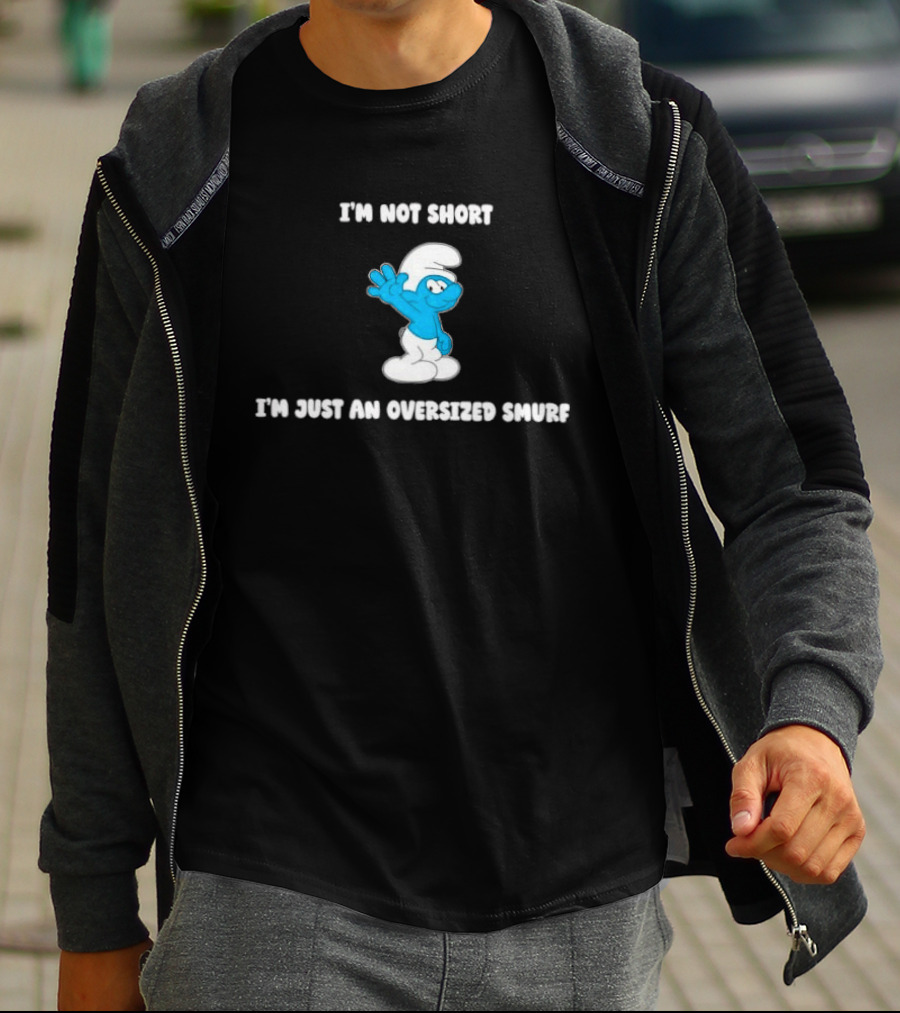 I'm Not Short I'm Just An Oversized Smurf Cartoon Humor T-Shirt