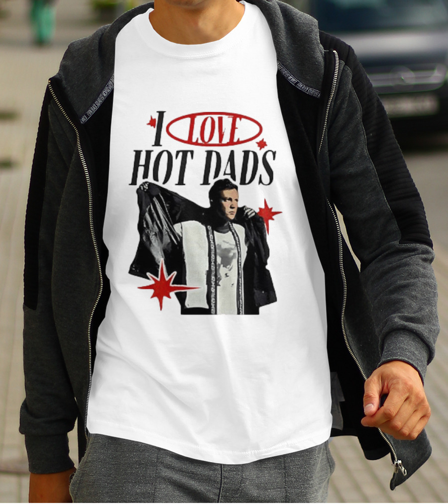 I Love Hot Dads Jeremy Allen White The Bear T-Shirt