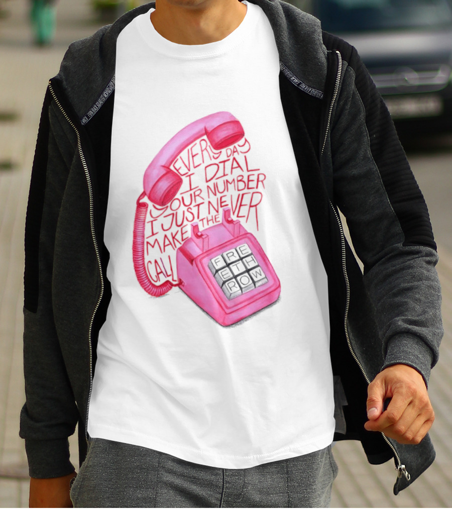 Every Day I Dial Your Number I Just Never Make The Call Retro Pink Telephone T-Shirt