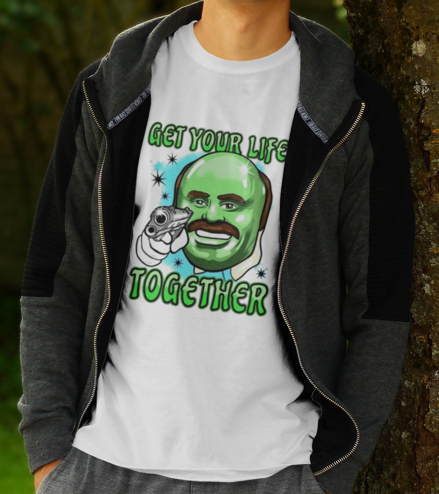Get Your Life Together Dr Phil Meme Vintage Pop T-Shirt