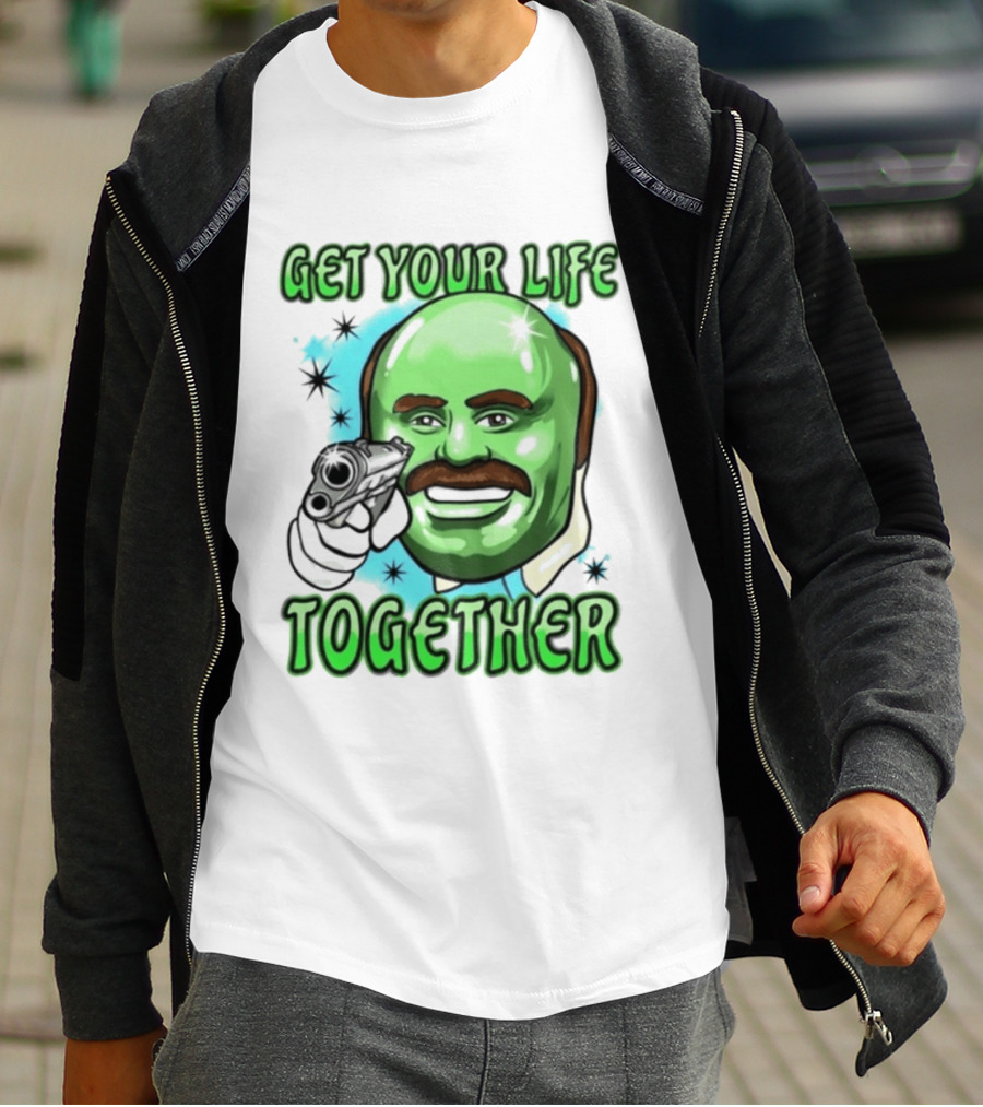 Get Your Life Together Dr Phil Meme Vintage Pop T-Shirt