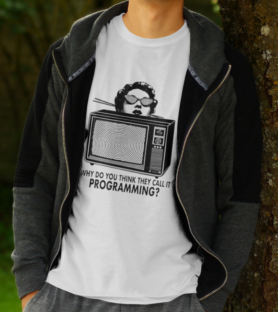 Television Hypnosis Conspiracy Why Do You Think They Call It Programming Retro TV Spiral Eyes T-Shirt