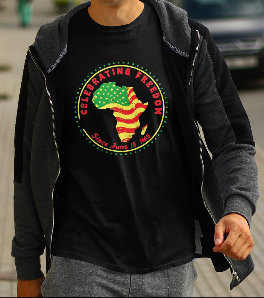 Celebrating Freedom Africa Juneteenth Flag Since June 19 1865 T-Shirt