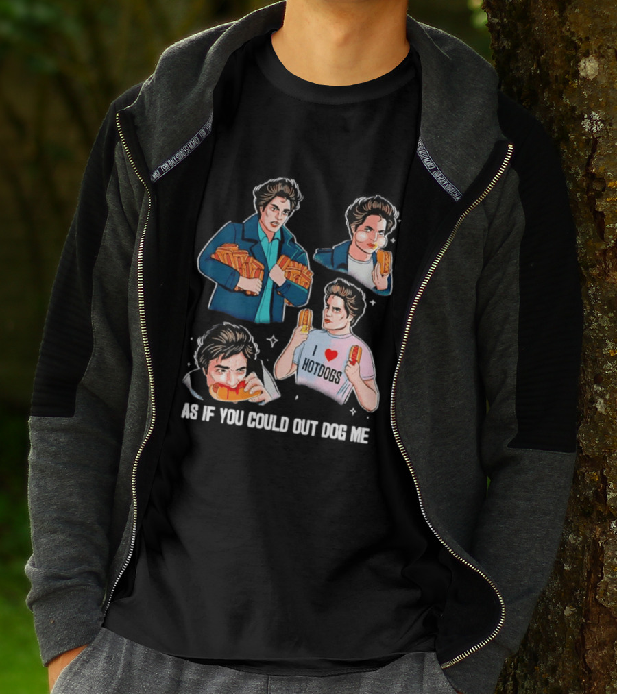 As If You Could Out Dog Me I Love Hotdogs T-Shirt