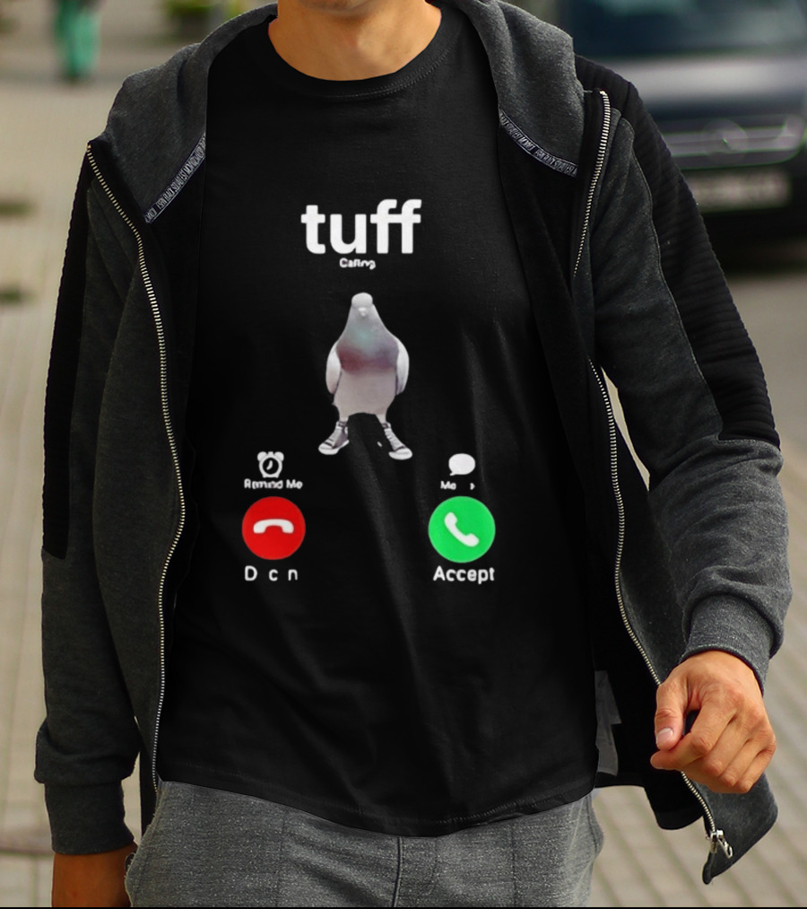 Tuff City Pigeon Call Screen Decline Accept T-Shirt