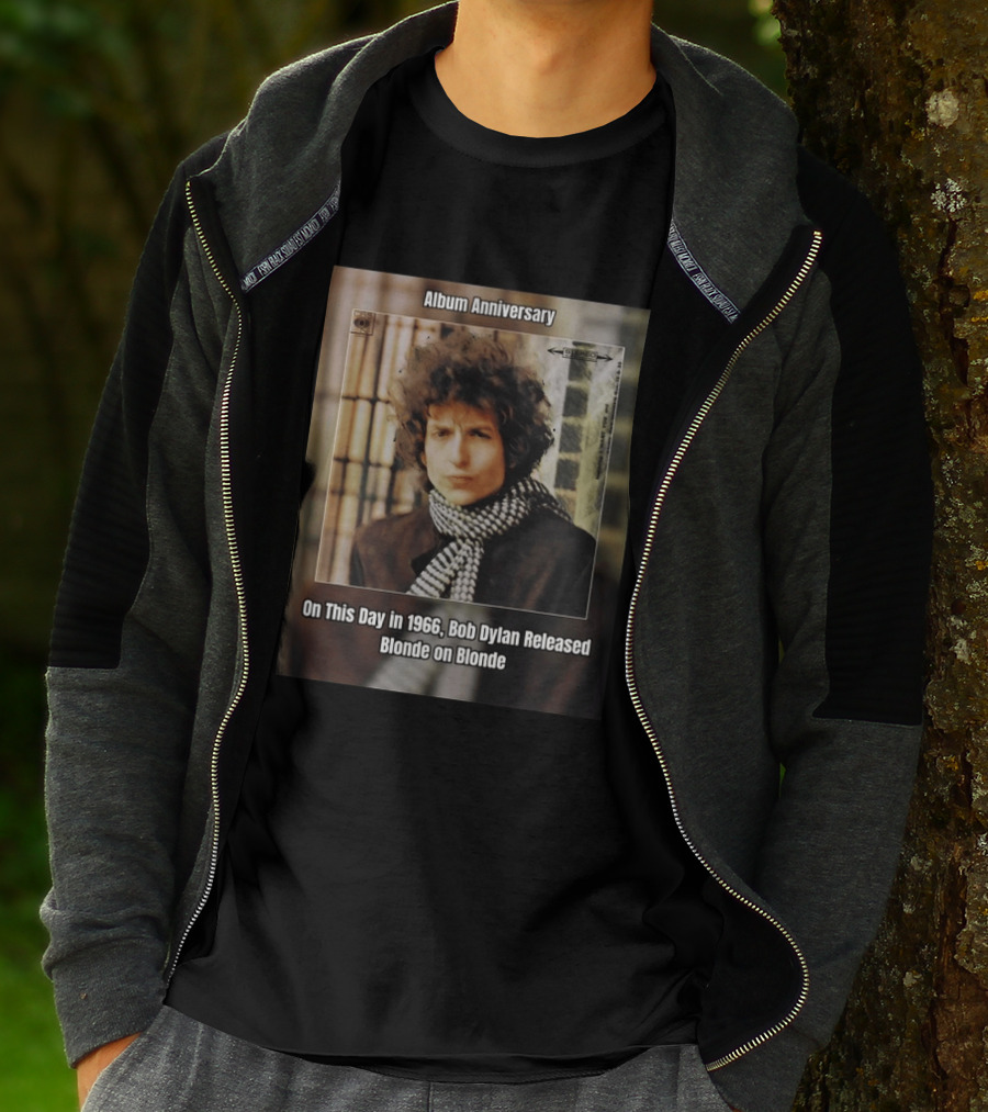 Album Anniversary On This Day In 1966 Bob Dylan Released Blonde On Blonde T-Shirt