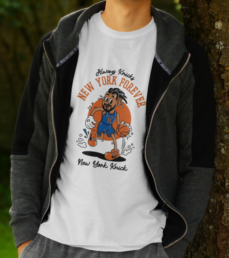 Always Knick New York Forever New York Knick 11 Basketball Cartoon T-Shirt