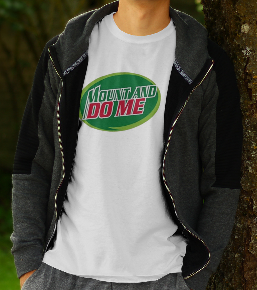 Humorous Mount And Do Me Soda Pun T-Shirt