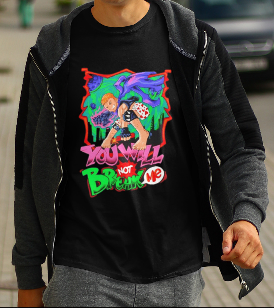 You Will Not Break Me Anime Inspired Energetic Attack Stance T-Shirt