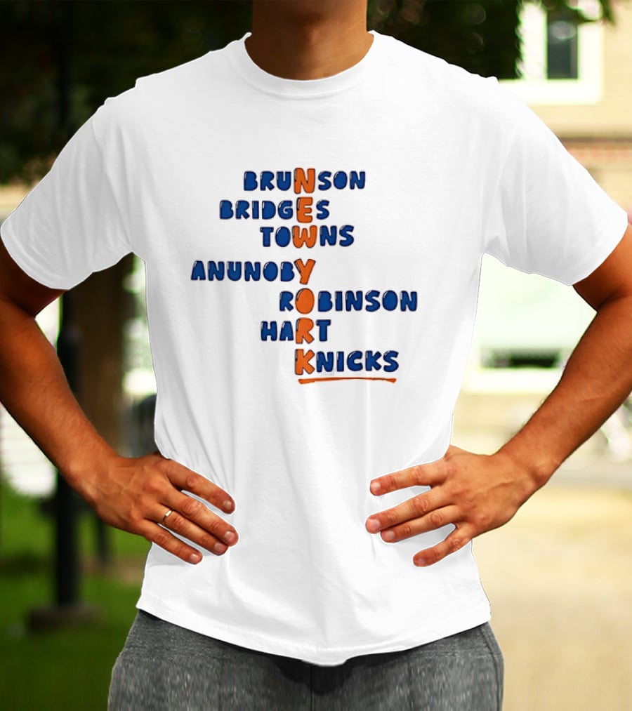 New York Knicks Brunson Bridges Towns Anunoby Robinson Hart Knicks Team Players T-Shirt