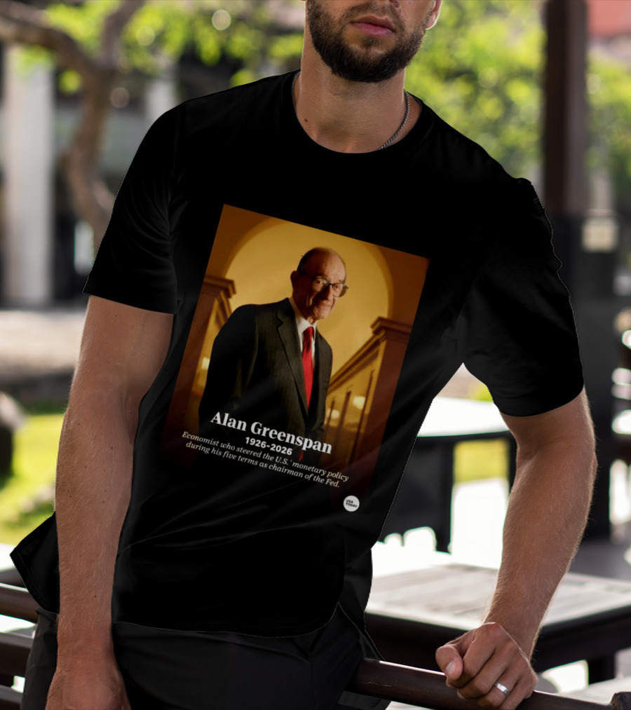 Alan Greenspan 1926 2026 Economist Steered U.S. Monetary Policy Five Terms Fed Chairman USA Today T-Shirt