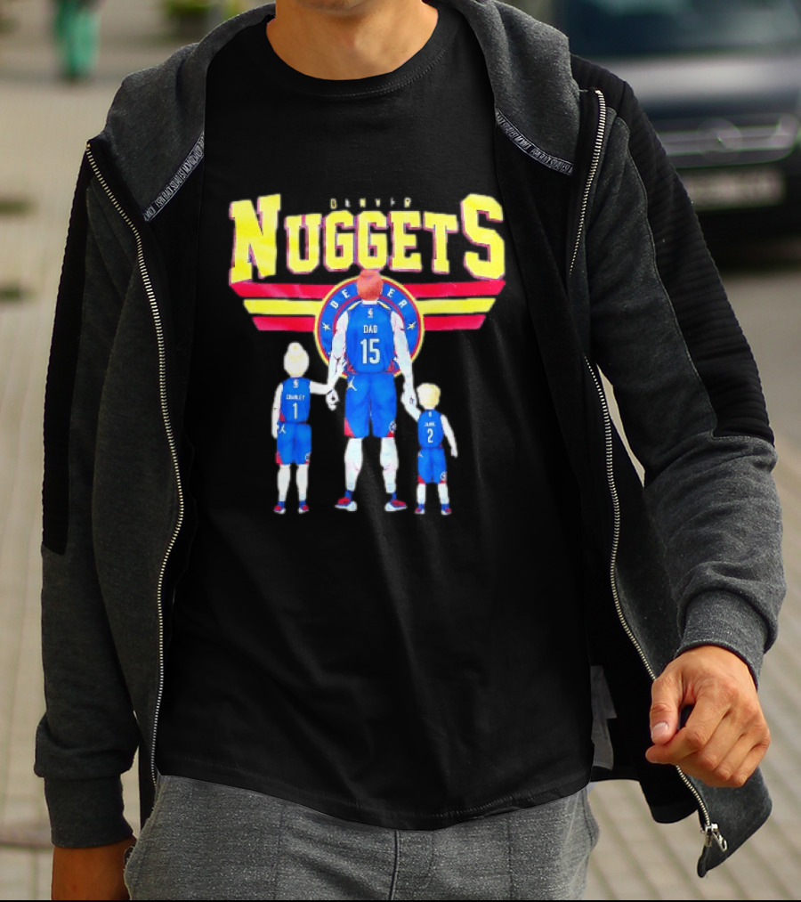 Denver Nuggets Basketball Dad Charley 1 Charley 2 Family Jersey T-Shirt