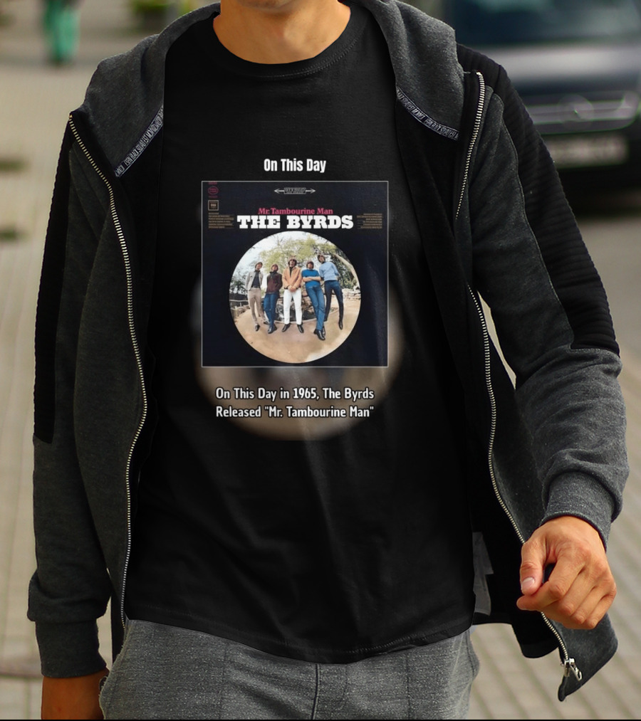 On This Day In 1965 The Byrds Released Mr. Tambourine Man Album Cover T-Shirt