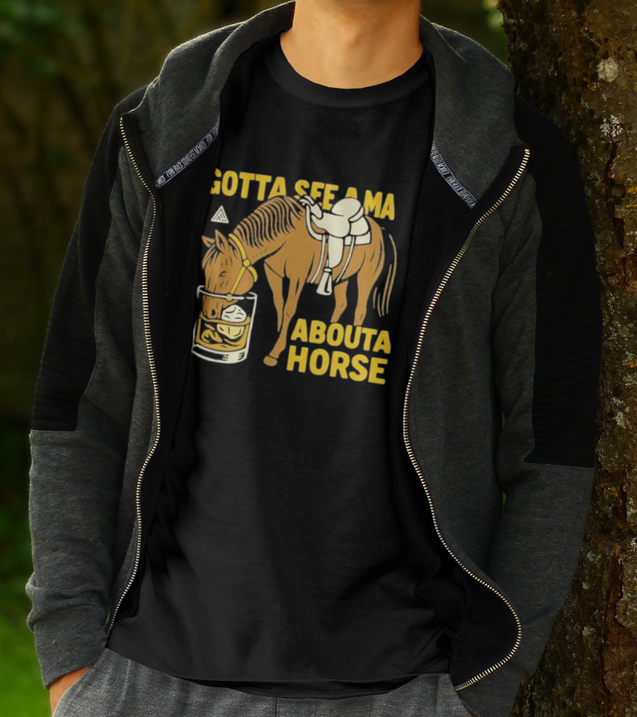 Gotta See A Ma About A Horse The Great PNW Stirrup T-Shirt