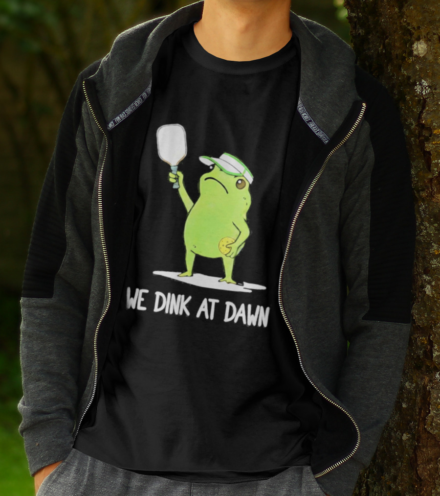 We Dink At Dawn Pickleball Frog Meme Paddle T-Shirt
