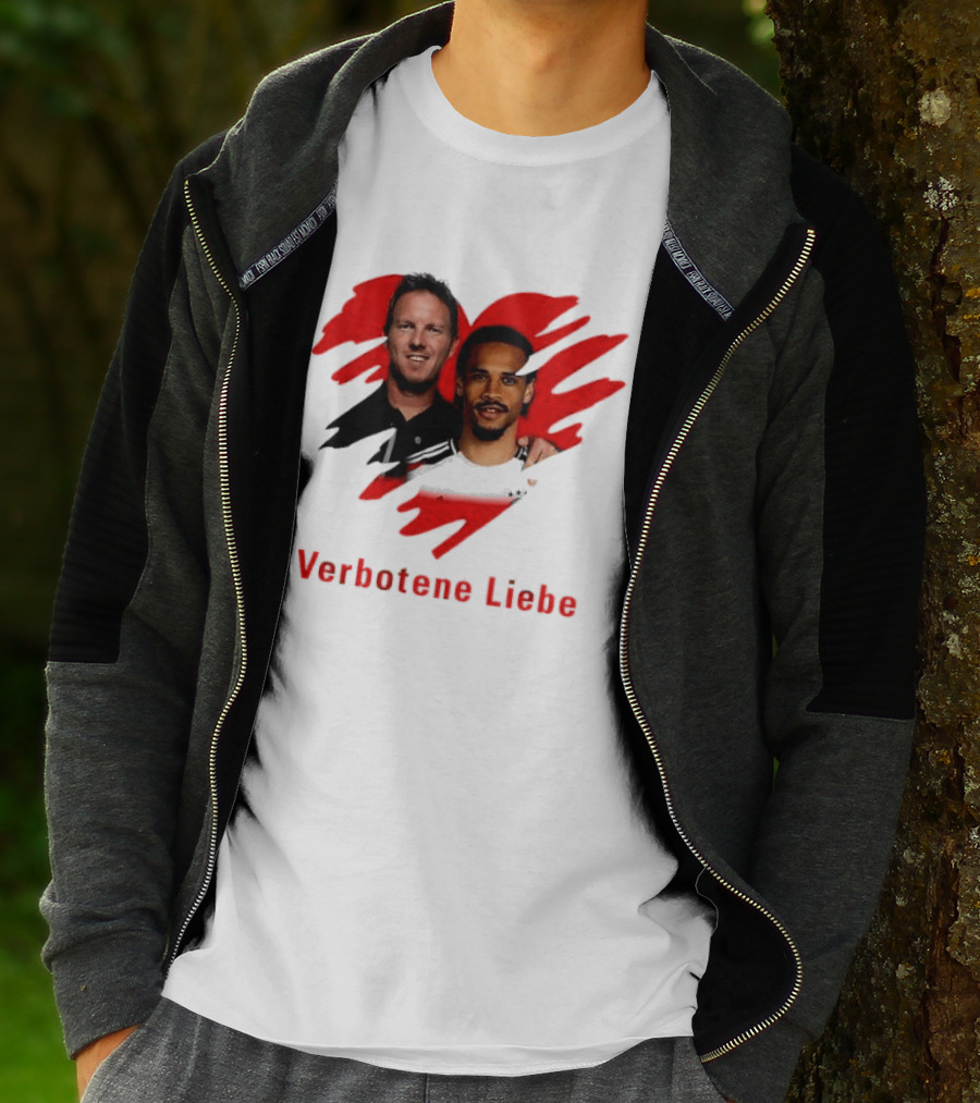 Verbotene Liebe Julian Nagelsmann Leroy Sane German National Team Football T-Shirt