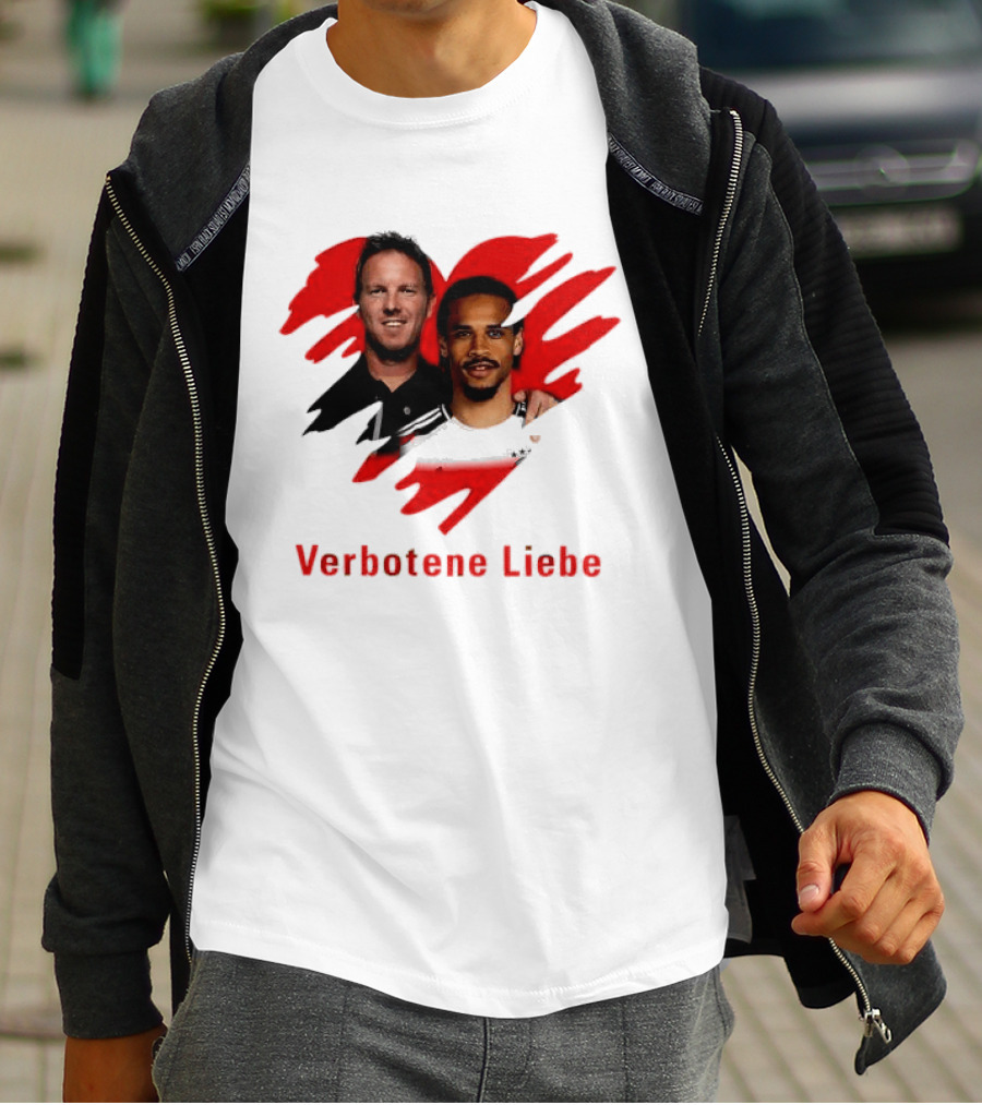 Verbotene Liebe Julian Nagelsmann Leroy Sane German National Team Football T-Shirt