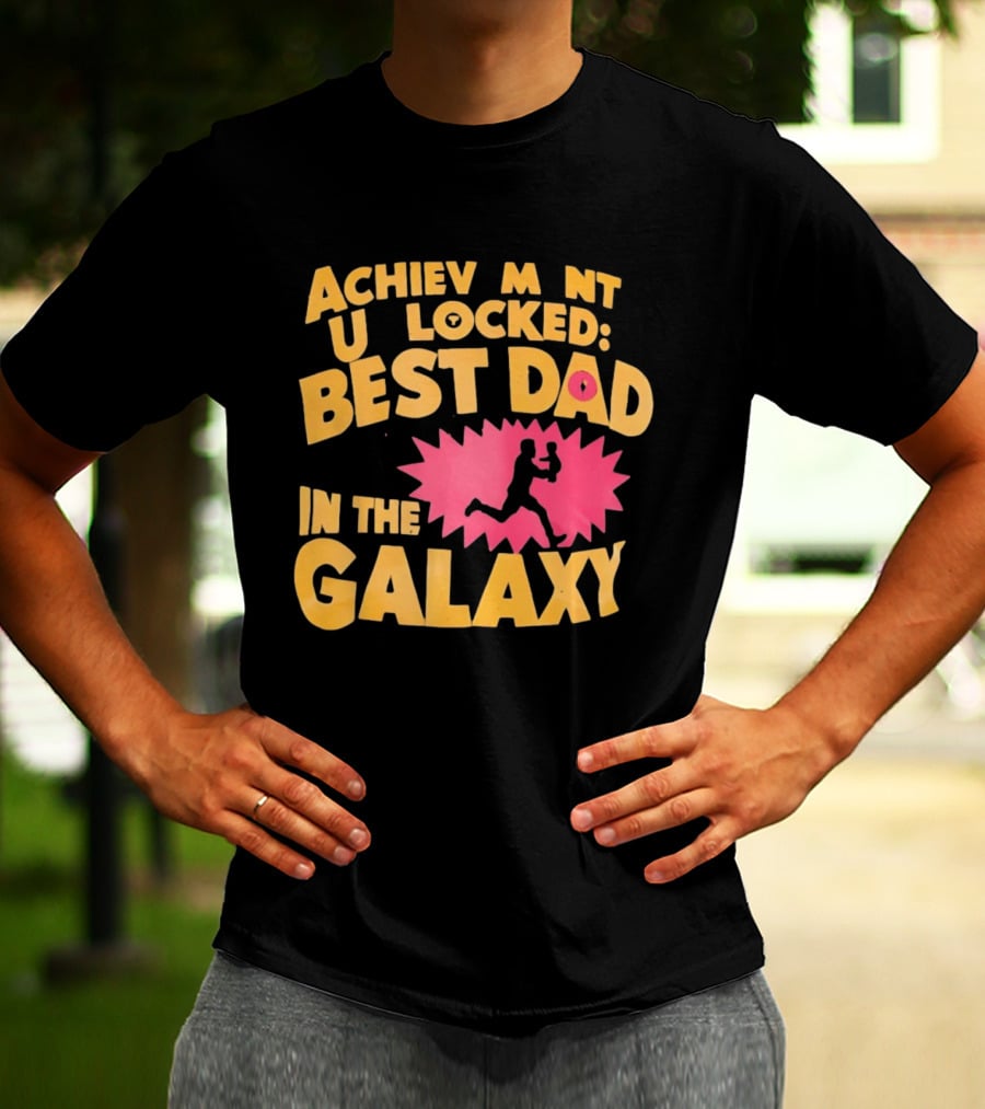 Achievement Unlocked Best Dad In The Galaxy Running With Child T-Shirt