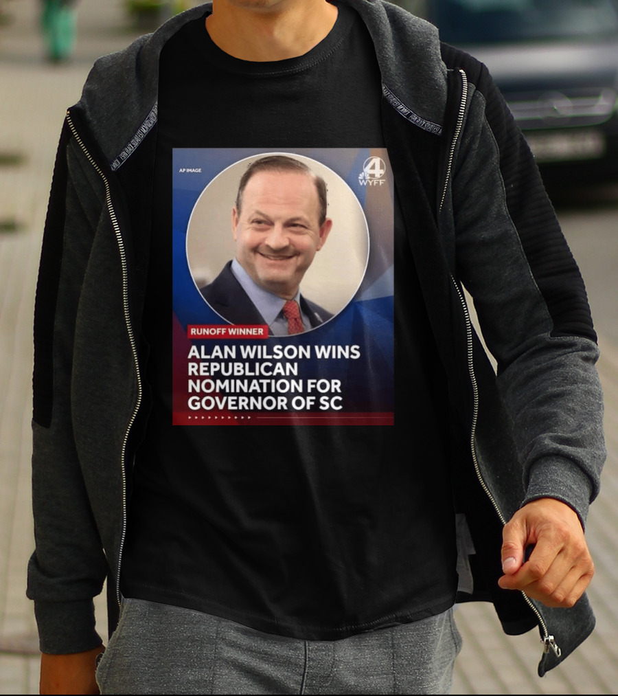Runoff Winner Alan Wilson Wins Republican Nomination For Governor Of SC T-Shirt
