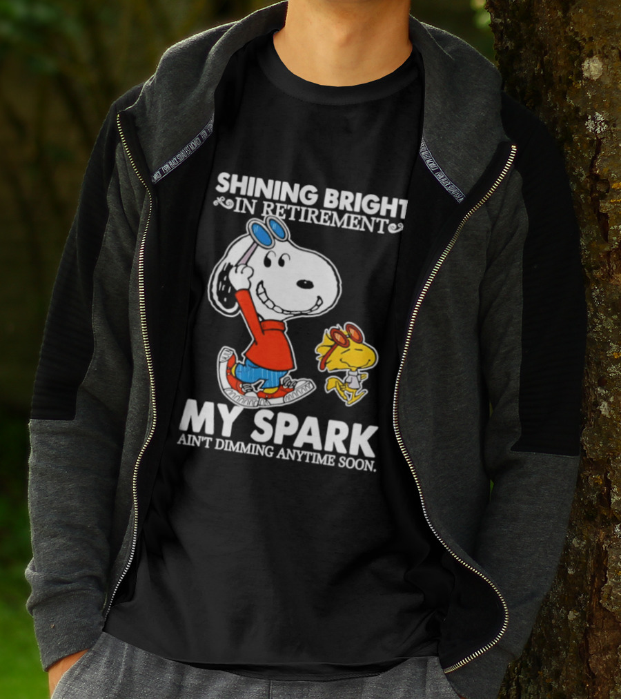 Shining Bright In Retirement Snoopy Woodstock My Spark Ain't Dimming Anytime Soon Peanuts T-Shirt
