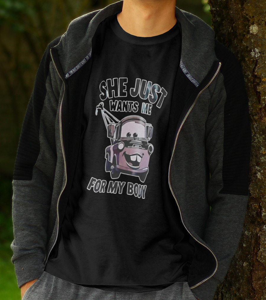 Tow Mater She Just Wants Me For My Body Cars Pixar T-Shirt