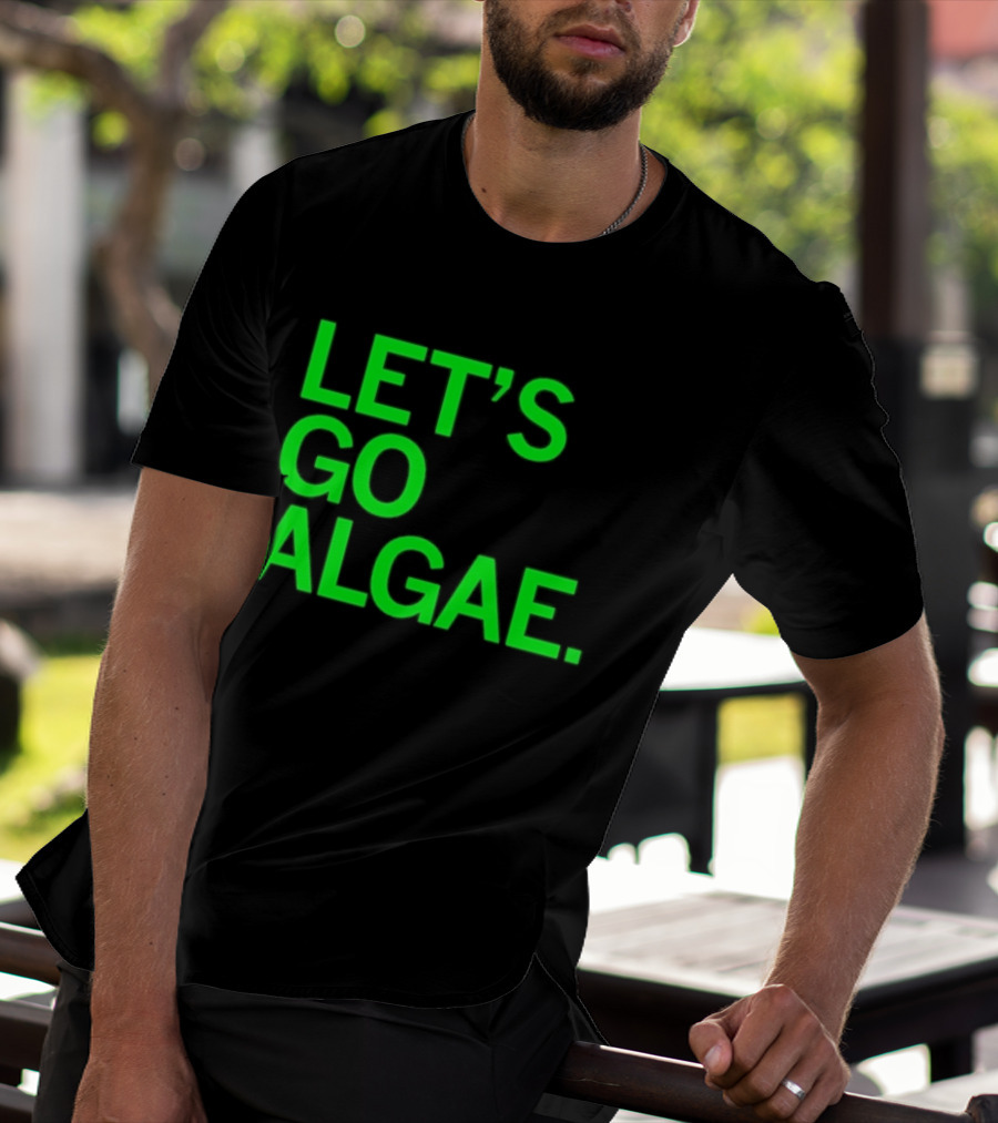 Let's Go Algae T-Shirt
