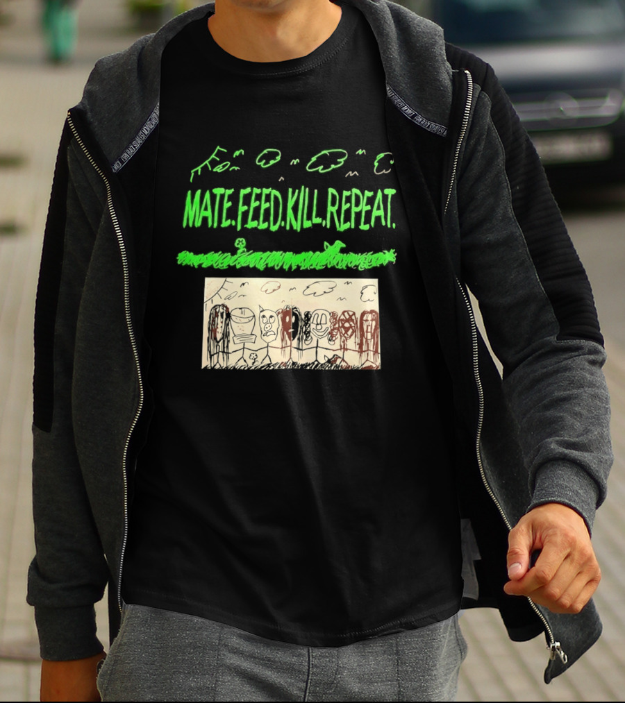 Mate Feed Kill Repeat Green Text Comic Doodle T-Shirt