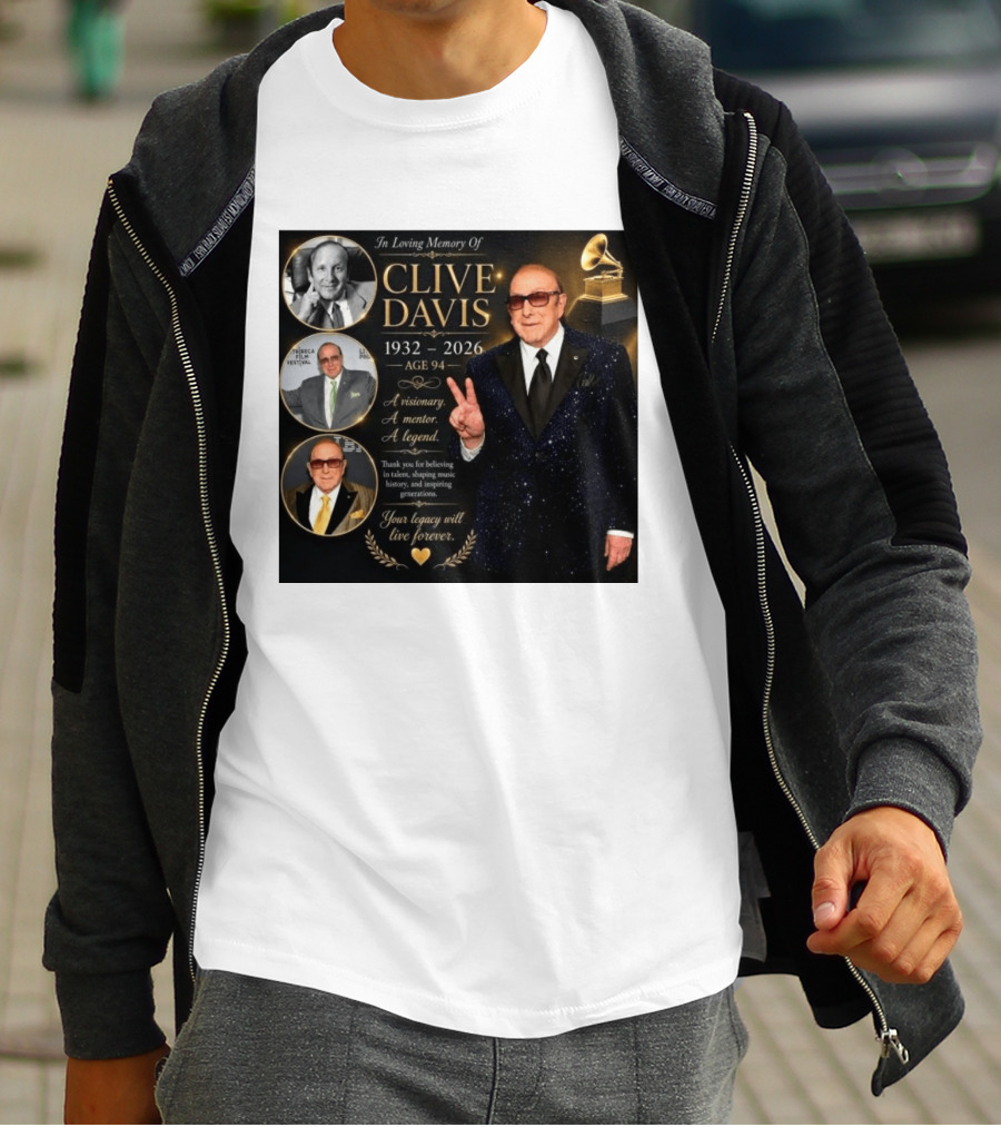 In Loving Memory Of Clive Davis 1932 2026 A Visionary Your Legacy Will Live Forever T-Shirt