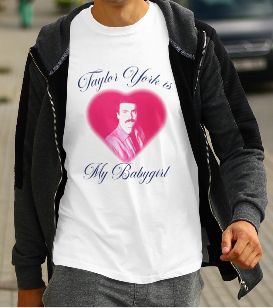 Taylor York Is My Babygirl Heart Pink Image T-Shirt