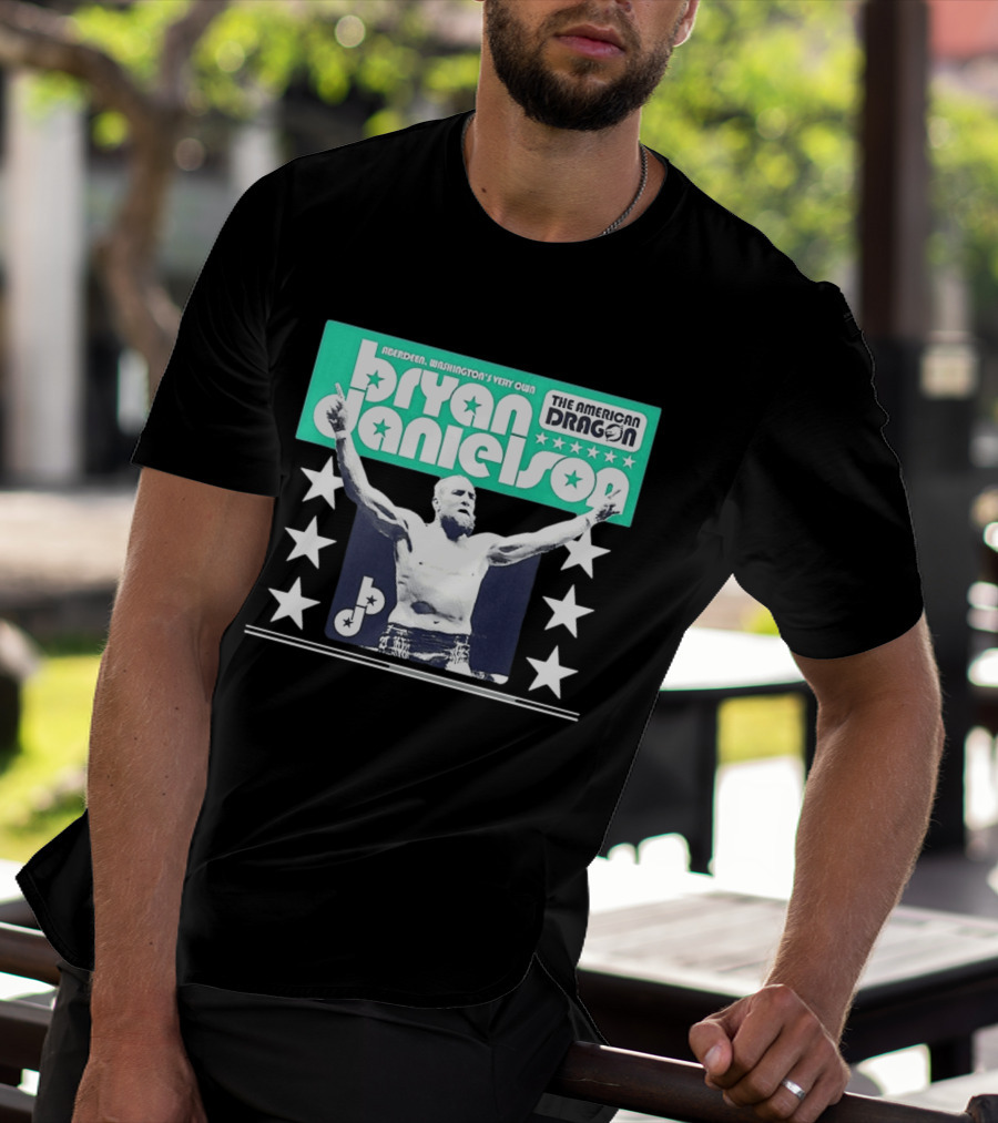 Bryan Danielson The American Dragon Aberdeen Washington's Very Own T-Shirt