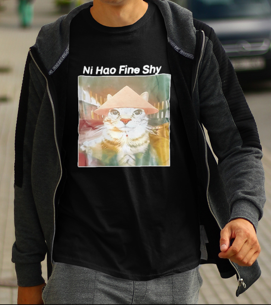 Ni Hao Fine Shyt Cat With Asian Hat T-Shirt